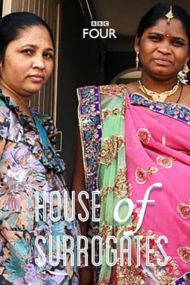 英国纪录片《代孕者 House of Surrogates》高清下载-八六三纪录片资源网