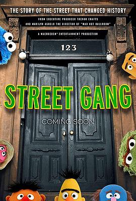 美国纪录片《街头帮派：如何到达芝麻街 Street Gang: How We Got to Sesame Street》高清下载-八六三纪录片资源网