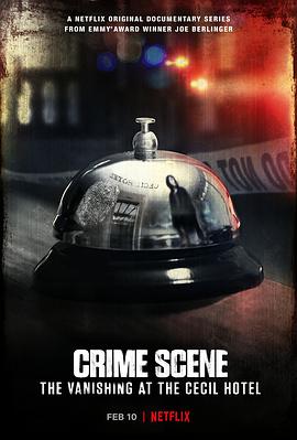 美国纪录片《犯罪现场：赛西尔酒店失踪事件 Crime Scene: The Vanishing at the Cecil Hotel》高清下载-八六三纪录片资源网