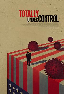 完全可控 Totally Under Control的海报