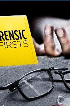 美国纪录片《刑事调查大揭秘 第一季 Forensic Firsts Season 1》高清下载-八六三纪录片资源网