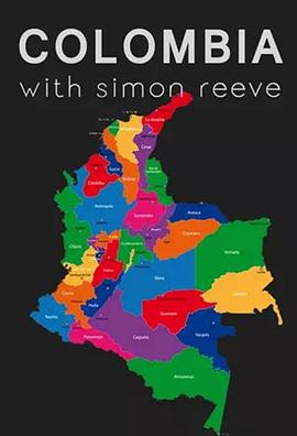 西蒙·里夫哥伦比亚之旅 Colombia with Simon Reeve的海报