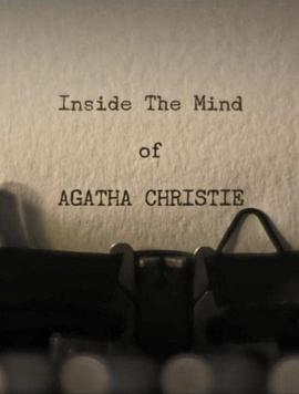 英国纪录片《剖析大师：阿加莎·克里斯蒂 Inside the Mind of Agatha Christie》高清下载-八六三纪录片资源网