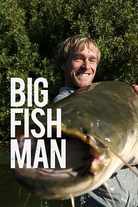 英国纪录片《巨鱼钓手 第一季 Big Fish Man Season 1》高清下载-八六三纪录片资源网