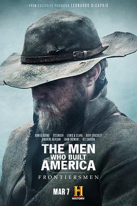 美国纪录片《美国商业大亨传奇：拓荒者 The Men Who Built America: Frontiersmen》高清下载-八六三纪录片资源网
