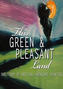 英国纪录片《BBC：这片绿色而快乐的土地 This Green and Pleasant Land: The Story of British Landscape》高清下载-八六三纪录片资源网