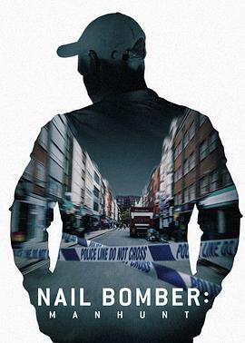 美国纪录片《伦敦钉子炸弹案：全面缉凶 The Nailbomber》高清下载-八六三纪录片资源网