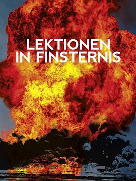 英国，法国，德国纪录片《黑暗之课 Lektionen in Finsternis》高清下载-八六三纪录片资源网
