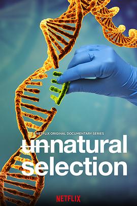 美国纪录片《物竞人择 Unnatural Selection》高清下载-八六三纪录片资源网