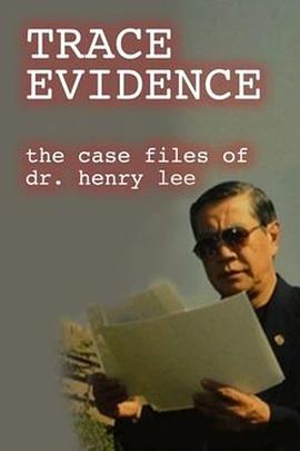 美国纪录片《李昌钰博士之蛛丝马迹 第一季 Trace Evidence: The Case Files of Dr. Henry Lee Season 1》高清下载-八六三纪录片资源网