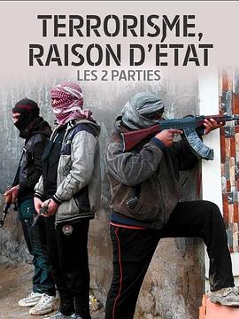 法国纪录片《强权下的反恐战争 Terrorisme, raison d'État》高清下载-八六三纪录片资源网