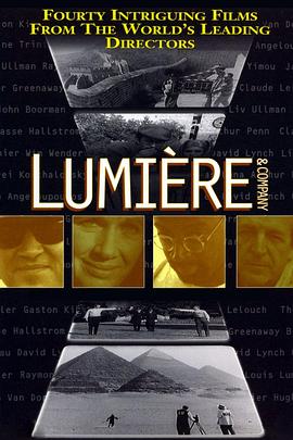 西班牙，法国，丹麦，瑞典纪录片《卢米埃尔与四十大导 Lumière et compagnie》高清下载-八六三纪录片资源网