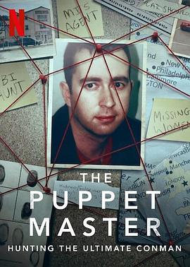 英国纪录片《欺骗大师 The Puppet Master: Hunting the Ultimate Conman》高清下载-八六三纪录片资源网