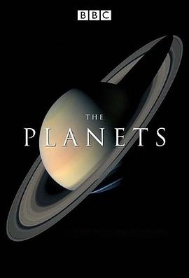 英国纪录片《日月星宿 The Planets》高清下载-八六三纪录片资源网