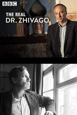 英国纪录片《真实的日瓦戈医生 The Real Doctor Zhivago》高清下载-八六三纪录片资源网