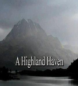 英国纪录片《自然世界：苏格兰高地栖息地 Natural World: A Highland Haven》高清下载-八六三纪录片资源网