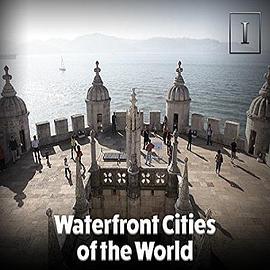 美国纪录片《世界海滨之城 Waterfront Cities of the World》高清下载-八六三纪录片资源网