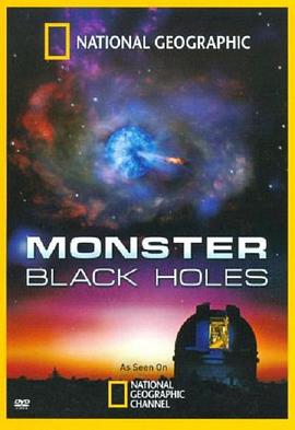 国家地理之宇宙大怪兽:黑洞 National Geographic Cosmic Monsters的海报