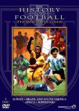 英国纪录片《足球史话 History of Football: The Beautiful Game》高清下载-八六三纪录片资源网