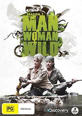 美国纪录片《野外求生夫妻档 第一季 Man, Woman, Wild Season 1》高清下载-八六三纪录片资源网