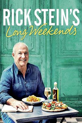 英国纪录片《里克·斯坦的长周末 Rick Stein's Long Weekends》高清下载-八六三纪录片资源网