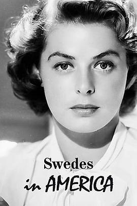 美国纪录片《瑞典人在美国 Swedes in America》高清下载-八六三纪录片资源网