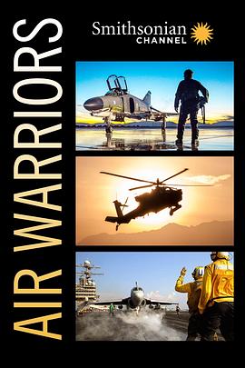 美国纪录片《战机：空中勇士 Air Warriors》高清下载-八六三纪录片资源网