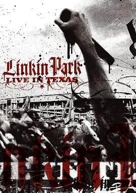 美国纪录片《林肯公园：德州现场 Linkin Park: Live in Texas》高清下载-八六三纪录片资源网