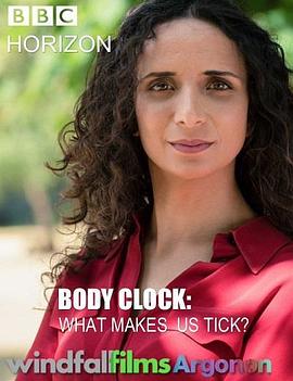 英国纪录片《BBC地平线：生物钟：身体运转的奥秘 Horizon: Body Clock: What Makes Us Tick?》高清下载-八六三纪录片资源网