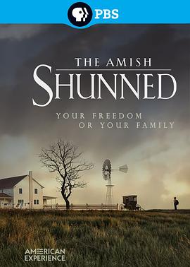 美国纪录片《美国经历：阿米绪人：被疏远者 American Experience: The Amish: Shunned》高清下载-八六三纪录片资源网