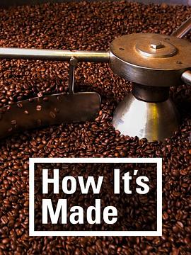 加拿大纪录片《制造的原理 第十一季 How It's Made Season 11》高清下载-八六三纪录片资源网