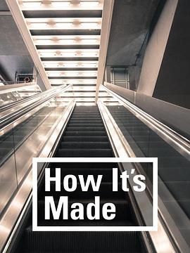 加拿大纪录片《制造的原理 第十二季 How It's Made Season 12》高清下载-八六三纪录片资源网