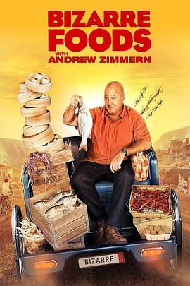 美国纪录片《古怪食物 第二季 Bizarre Foods with Andrew Zimmern Season 2》高清下载-八六三纪录片资源网