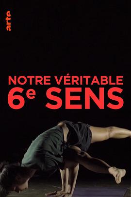 法国纪录片《神秘第六感 Notre véritable 6ème sens》高清下载-八六三纪录片资源网