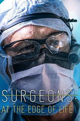 英国纪录片《外科医生：生命边缘 第五季 Surgeons: At the Edge of Life Season 5》高清下载-八六三纪录片资源网