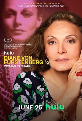 美国纪录片《黛安·冯·菲斯滕贝格：女性掌权 Diane von Furstenberg: Woman in Charge》高清下载-八六三纪录片资源网