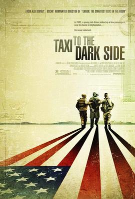 美国纪录片《开往暗处的的士 Taxi to the Dark Side》高清下载-八六三纪录片资源网